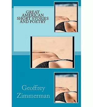 Great American Short Stories and Poetry