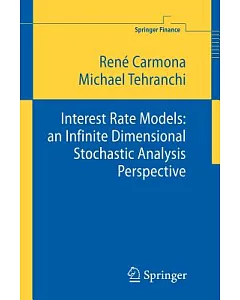 Interest Rate Models: An Infinite Dimensional Stochastic Analysis Perspective