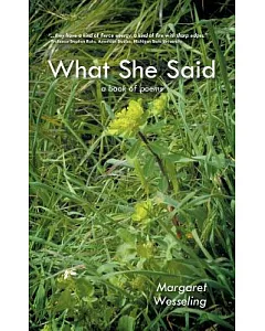 What She Said: A Book of Poems