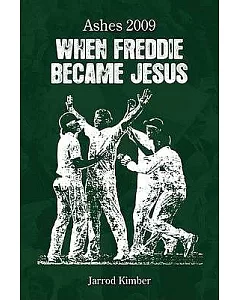 Ashes 2009: When Freddie Became Jesus