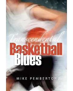 Transcendental Basketball Blues