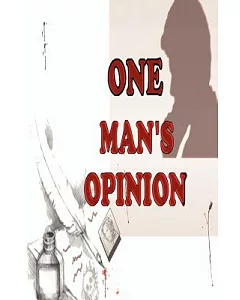 One Man’s Opinion: Book of Poems & Stories