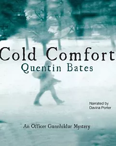 Cold Comfort: An Officer Gunnhildur Mystery