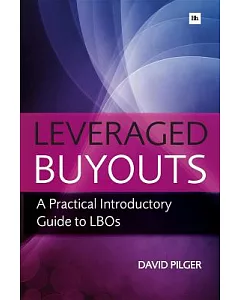 Leveraged Buyouts: A Practical Introductory Guide to LBOs