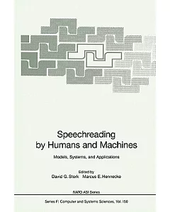 Speechreading by Humans and Machines: Models, Systems, and Applications