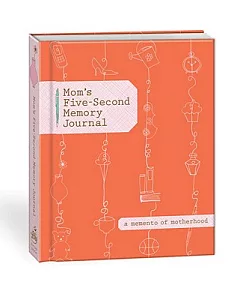 Mom’s Five-second Memory Journal