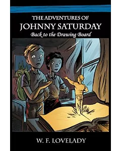 The Adventures of Johnny Saturday: Back to the Drawing Board