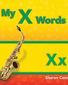 My X Words: More consonants, Blends, and Diagraphs