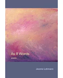 As If Words: Poems