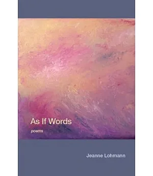 As If Words: Poems