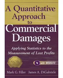 A Quantitative Approach to Commercial Damages: Applying Statistics to the Measurement of Lost Profits