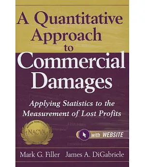 A Quantitative Approach to Commercial Damages: Applying Statistics to the Measurement of Lost Profits