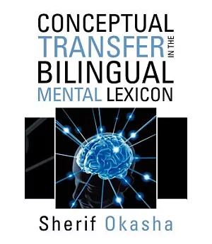Conceptual Transfer in the Bilingual Mental Lexicon