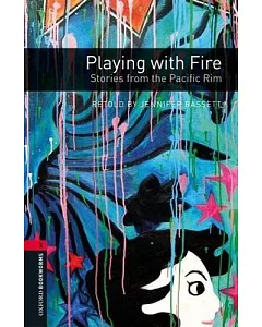 Playing With Fire: Stories from the Pacific Rim