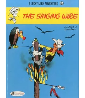 Lucky Luke 35: The Singing Wire
