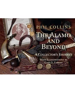 The Alamo and Beyond: A Collector’s Journey