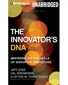 The Innovator’s DNA