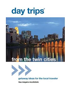 Day Trips from the Twin Cities: Getaway Ideas for the Local Traveler