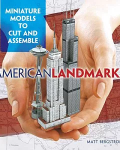 American Landmarks: Miniature Models to Cut and Assemble