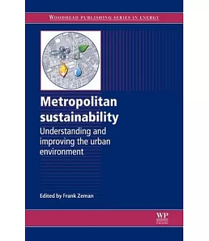 Metropolitan Sustainability: Understanding and Improving the Urban Environment