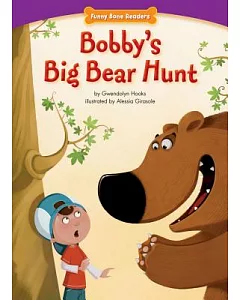 Bobby’s Big Bear Hunt