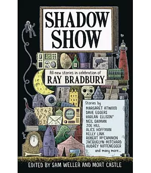 Shadow Show: All-New Stories in Celebration of Ray Bradbury