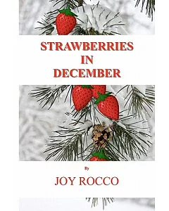 Strawberries in December