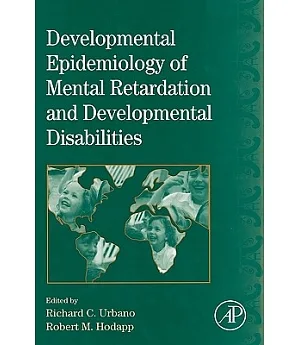 Developmental Epidemiology of Mental Retardation and Developmental Disabilities