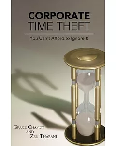 Corporate Time Theft: You Can’t Afford to Ignore It