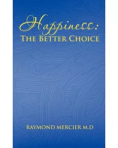 Happiness: The Better Choice