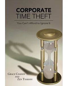 Corporate Time Theft: You Can’t Afford to Ignore It
