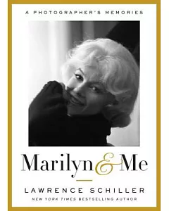 Marilyn & Me: a Photographer’s Memories