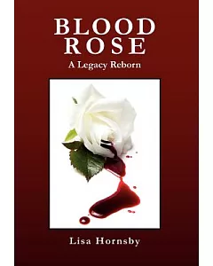 Blood Rose: A Legacy Reborn