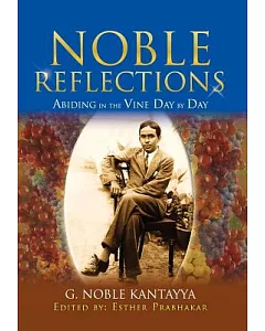 Noble Reflections: Abiding in the Vine Day by Day