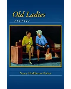 Old Ladies: Stories