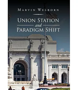 Union Station and Paradigm Shift
