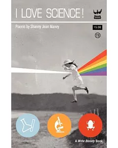 I Love Science!: A Collection of Poetry