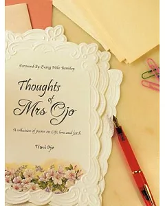 Thoughts of Mrs ojo: A Collection of Poems on Life, Love and Faith