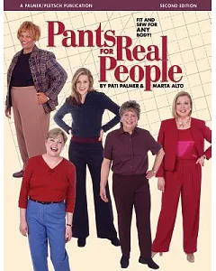 Pants for Real People: Fit and Sew for Any Body!