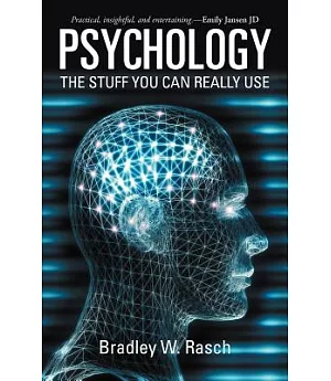 Psychology: The Stuff You Can Really Use