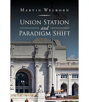 Union Station and Paradigm Shift