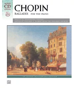 Ballades For The Piano: Practical Performing Edition