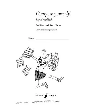 Compose Yourself!: Pupils’ Workbook: Prepack of 10