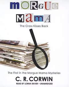 Morgue Mama: The Cross Kisses Back