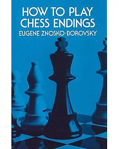 How to Play Chess Endings