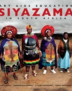 Siyazama in South Africa: Art, AIDS and Education in South Africa
