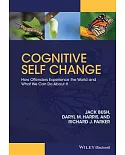 Cognitive Self Change: How Offenders Experience the World and What We Can Do About It