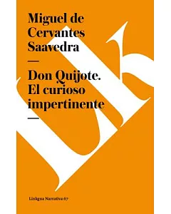 Don Quijote / Don Quixote: El Curioso Impertinente / Impertinent Curious