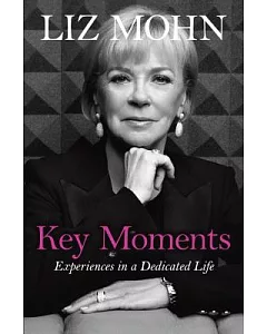 Key Moments: Experiences in a Dedicated Life