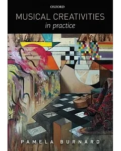 Musical Creativities in Practice